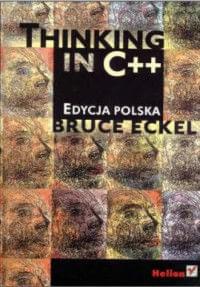 Thinking in C++. Edycja polska - TOM 1 i TOM 2 Thinking in C++. Edycja polska - TOM 1 i TOM 2