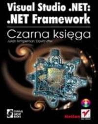 Visual Studio .NET: .NET Framework. Czarna księga Visual Studio .NET: .NET Framework. Czarna księga