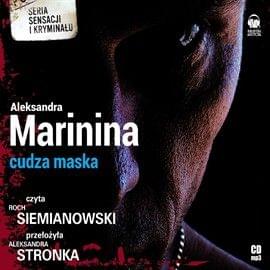 Marinina Aleksandra - Cudza maska [AUDIOBOOK PL]