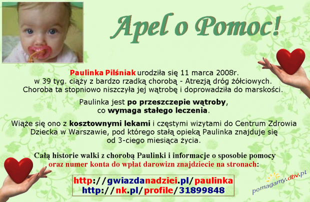 Paulina Pilśniak - Atrezja dróg żółciowych Rodzinny przeszczep wątroby --- http://pomagamy.dbv.pl #PaulinaPilśniak #AtrezjaDrógŻółciowych #RodzinnyPrzeszczepWątroby #przeszczep #pomagamydbvpl #StronaInformacyjna #ApelOPomoc #PomocDziecku